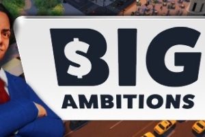 雄心壮志/Big Ambitions