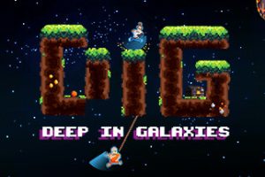 挖掘 – 银河洞穴大冒险/DIG – Deep In Galaxies