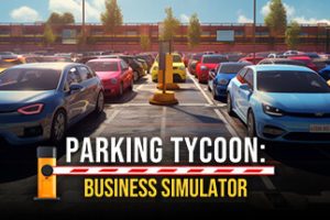 停车大亨：商业模拟器/Parking Tycoon：Business Simulator