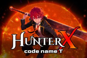 猎人X: 代号T/HunterX: code name T（更新V1.0.0）