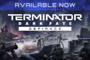 终结者: 黑暗命运 – 反抗/TERMINATOR: DARK FATE – DEFIANCE