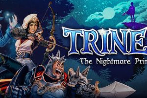 三位一体4：梦魇王子/Trine 4:The Nightmare Prince（V23.07.03+全DLC+神