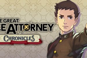 大逆转裁判：编年史/The Great Ace Attorney Chronicles