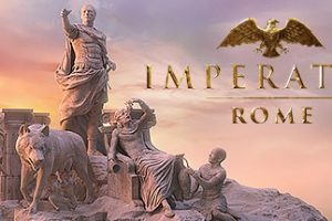 大将军：罗马/Imperator: Rome（更新v2.0.4）