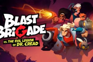 爆裂联盟与克里德博士的邪恶军团/Blast Brigade vs. the Evil Legion of Dr. Cread